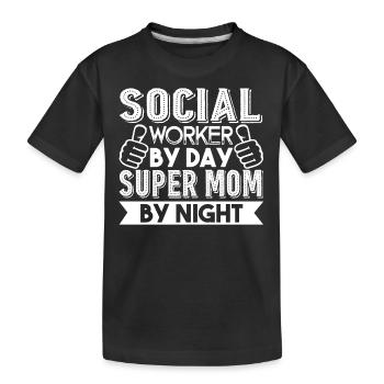 Social Worker Social Worker Day Mom Night - Kids' Premium Organic T-Shirt - black - Front