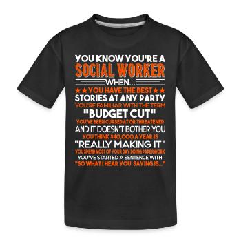 Social Worker You Are A Social Worker - Kids' Premium Organic T-Shirt - black - Front