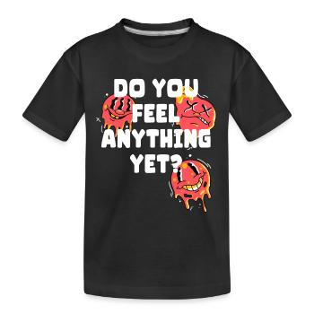 Ressentez-vous encore quelque chose - T-shirt bio Premium Enfant - noir - Devant