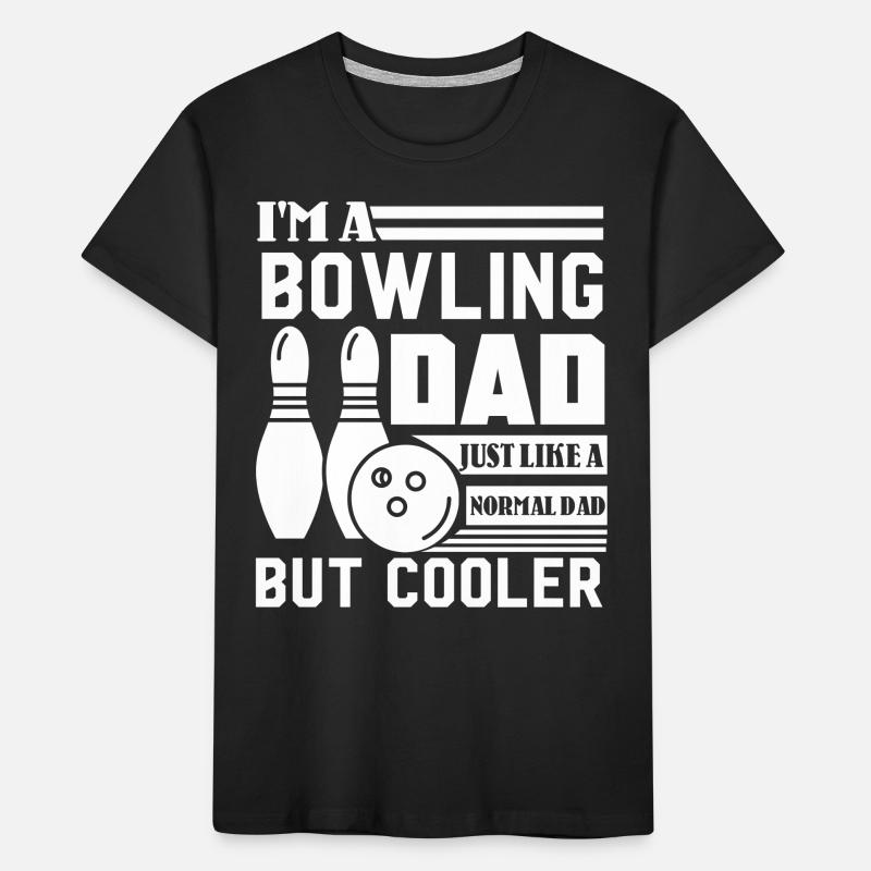 Bowling Bowling Dad Is Cooler Kids' Premium Organic T-Shirt
