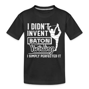 Baton Twirling I Simply Perfected It - Kids' Premium Organic T-Shirt - black - Front