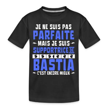 Pas Parfaite mais Supportrice de Bastia - T-shirt bio Premium Enfant - noir - Devant