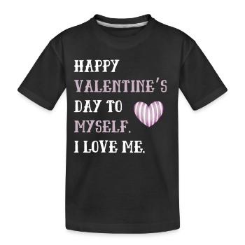 Joyeuse Saint-Valentin à moi-même - T-shirt bio Premium Enfant - noir - Devant