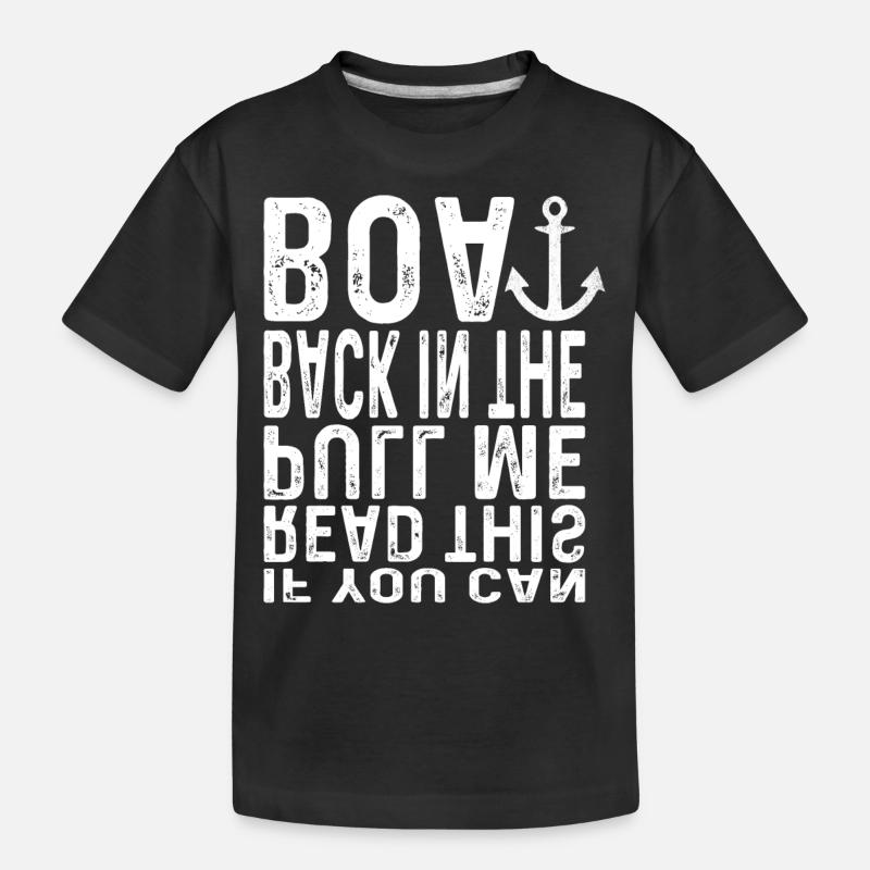 If You Can Read This Pull Me Back In The Boat - Kinder Premium Bio T-Shirt - Schwarz