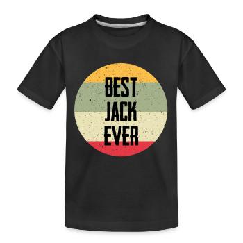 Best Jack Ever - Kids' Premium Organic T-Shirt - black - Front