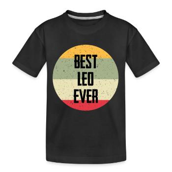 Best Leo Ever - Kinder Premium Bio T-Shirt - Schwarz - Vorne