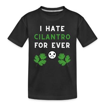 ICH HASSE KORIANDER FÜR IMMER - Kinder Premium Bio T-Shirt - Schwarz - Vorne