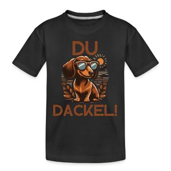 Du Dackel - lustige Geschenke für Dackelbesitzer - Kinder Premium Bio T-Shirt - Schwarz - Vorne