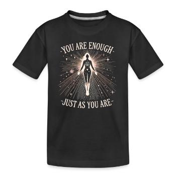 Du bist genug, so wie du bist - Kinder Premium Bio T-Shirt - Schwarz - Vorne