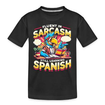 Fließend in Sarkasmus, lernt immer noch Spanisch - Kinder Premium Bio T-Shirt - Schwarz - Vorne