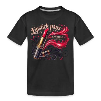 Lippenstift bezahlt meine Rechnungen - Kinder Premium Bio T-Shirt - Schwarz - Vorne