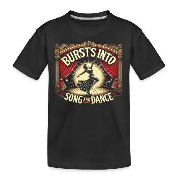 Bricht in Gesang und Tanz aus - Kinder Premium Bio T-Shirt - Schwarz - Vorne
