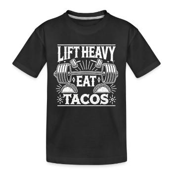Schwer heben und Tacos essen - Kinder Premium Bio T-Shirt - Schwarz - Vorne