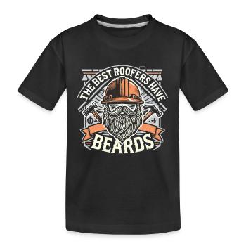 Die besten Dachdecker haben Bärte - Kinder Premium Bio T-Shirt - Schwarz - Vorne