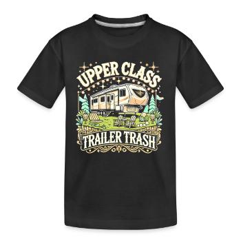 Upper Class Trailer Trash - Kinder Premium Bio T-Shirt - Schwarz - Vorne