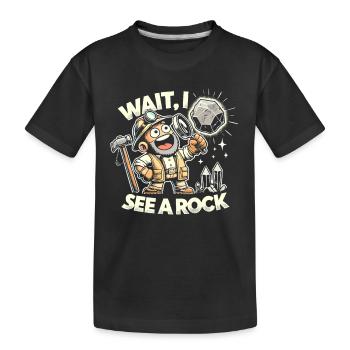 Warte, ich sehe einen Felsen - Kinder Premium Bio T-Shirt - Schwarz - Vorne