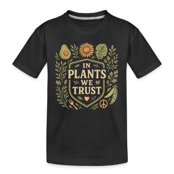 Wir vertrauen auf Pflanzen - Kinder Premium Bio T-Shirt - Schwarz - Vorne