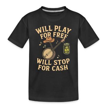 Will kostenlos spielen Will aufhören für Bargeld - Kinder Premium Bio T-Shirt - Schwarz - Vorne