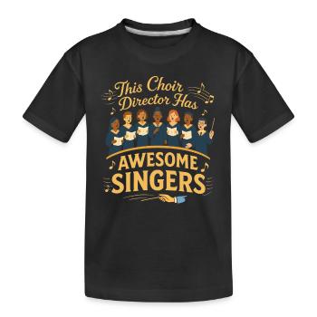 Dieser Chorleiter hat großartige Sängerinnen und - Kinder Premium Bio T-Shirt - Schwarz - Vorne