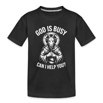 Gott ist beschäftigt! Atheismus Satanismus - Kinder Premium Bio T-Shirt - Schwarz - Vorne