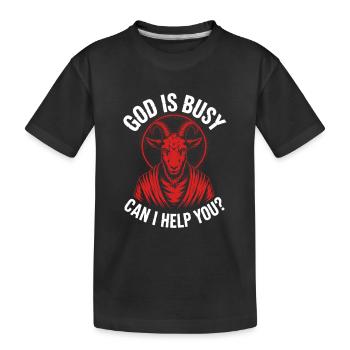 Gott ist beschäftigt! Atheismus Satanismus - Kinder Premium Bio T-Shirt - Schwarz - Vorne