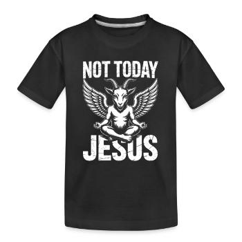 Nicht heute Jesus! Satanist Atheist Goth Aesthetic - Kinder Premium Bio T-Shirt - Schwarz - Vorne