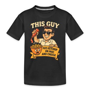 Dieser Typ macht Ketchup auf Mac und Käse - Kinder Premium Bio T-Shirt - Schwarz - Vorne