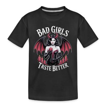 Bad Girls Taste Better! Goth Gothic Emo Baddie - Kids' Premium Organic T-Shirt - black - Front