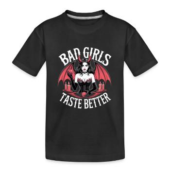 Bad Girls Taste Better! Goth Gothic Emo Baddie - Kids' Premium Organic T-Shirt - black - Front