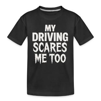 Mein Autofahren macht mir auch Angst - Kinder Premium Bio T-Shirt - Schwarz - Vorne
