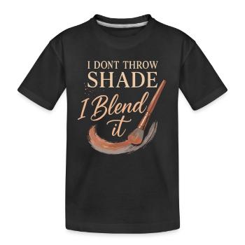Ich werfe keinen Schatten, ich mische ihn - Kinder Premium Bio T-Shirt - Schwarz - Vorne