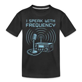 Ich spreche mit Frequenz - Kinder Premium Bio T-Shirt - Schwarz - Vorne