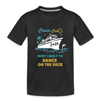 Kreuzfahrtbesatzung 2026 wird höchstwahrscheinlich auf dem Deck tanzen - Kinder Premium Bio T-Shirt - Schwarz - Vorne