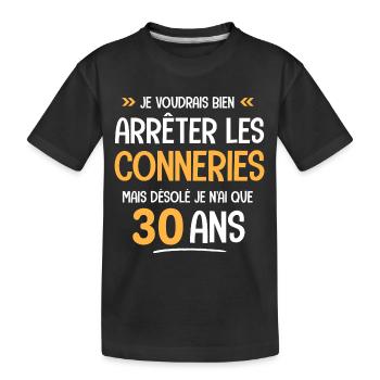 30 ans cadeau d anniversaire 30 ans Drôle - T-shirt bio Premium Enfant - noir - Devant