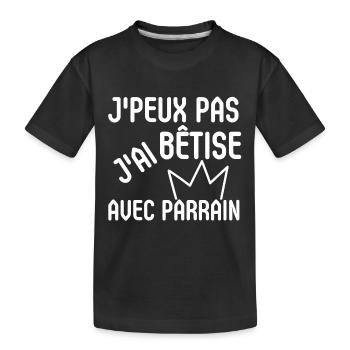 j peux pas j ai bêtise avec parrain parrain - T-shirt bio Premium Enfant - noir - Devant