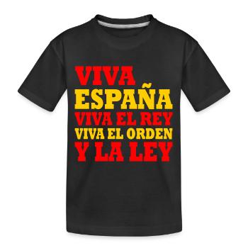 viva españa viva el rey viva el orden y la ley - Kids' Premium Organic T-Shirt - black - Front