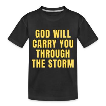 Gott wird dich durch den Sturm tragen - Christian - Kinder Premium Bio T-Shirt - Schwarz - Vorne
