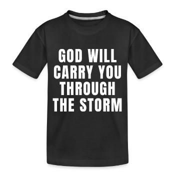 Gott wird dich durch den Sturm tragen - Christian - Kinder Premium Bio T-Shirt - Schwarz - Vorne