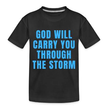 Gott wird dich durch den Sturm tragen - Christian - Kinder Premium Bio T-Shirt - Schwarz - Vorne