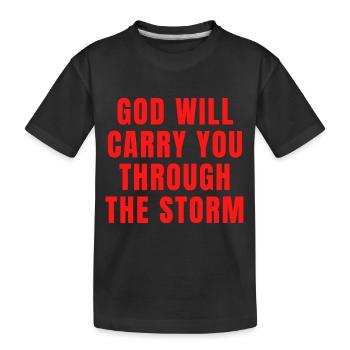 Gott wird dich durch den Sturm tragen - Christian - Kinder Premium Bio T-Shirt - Schwarz - Vorne