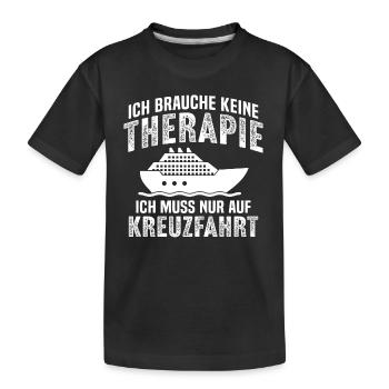 Ich muss nur auf Kreuzfahrt t-shirt für kreuzfahre - Kinder Premium Bio T-Shirt - Schwarz - Vorne