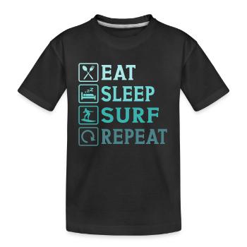 Eat Sleep Surf Repeat - Kids' Premium Organic T-Shirt - black - Front