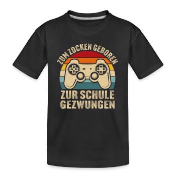 zum zocken geboren zur schule gezwungen - Kinder Premium Bio T-Shirt - Schwarz - Vorne
