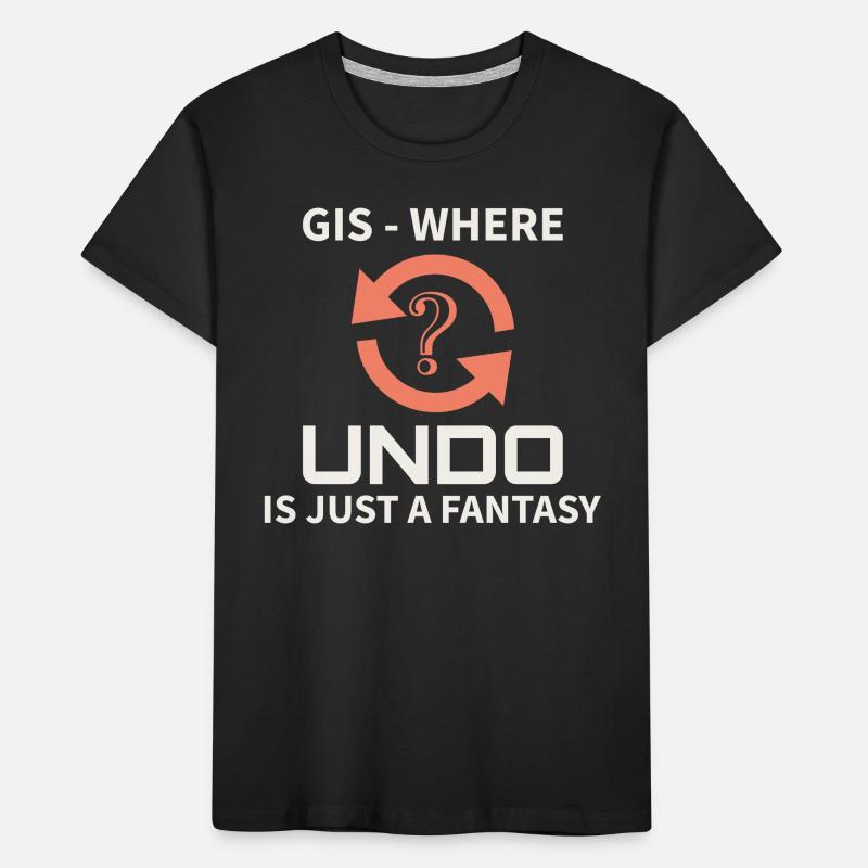 GIS Undo Fantasy Data Mapping Errors Kinder Premium Bio T-Shirt