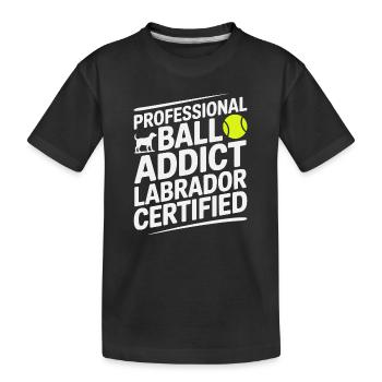 Ball Addict Labrador zertifizierter lustiger Hund - Kinder Premium Bio T-Shirt - Schwarz - Vorne