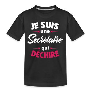 Je Suis Une Secrétaire Qui Déchire - T-shirt bio Premium Enfant - noir - Devant