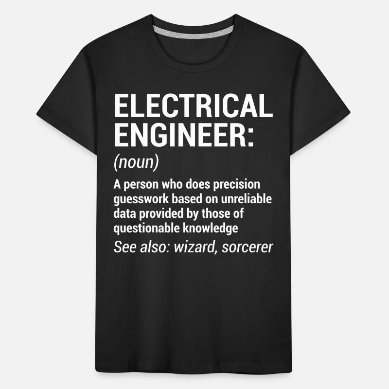 Funny Electrical Engineer Engineering T-Shirt Kids' Premium Organic T-Shirt
