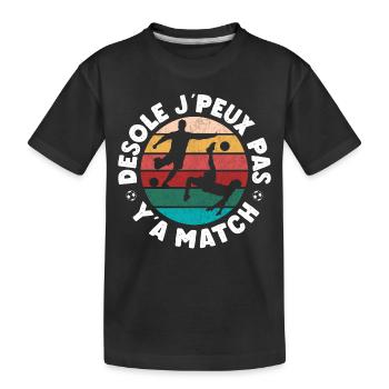 Football je peux pas y'a match cadeau fan de foot - T-shirt bio Premium Enfant - noir - Devant