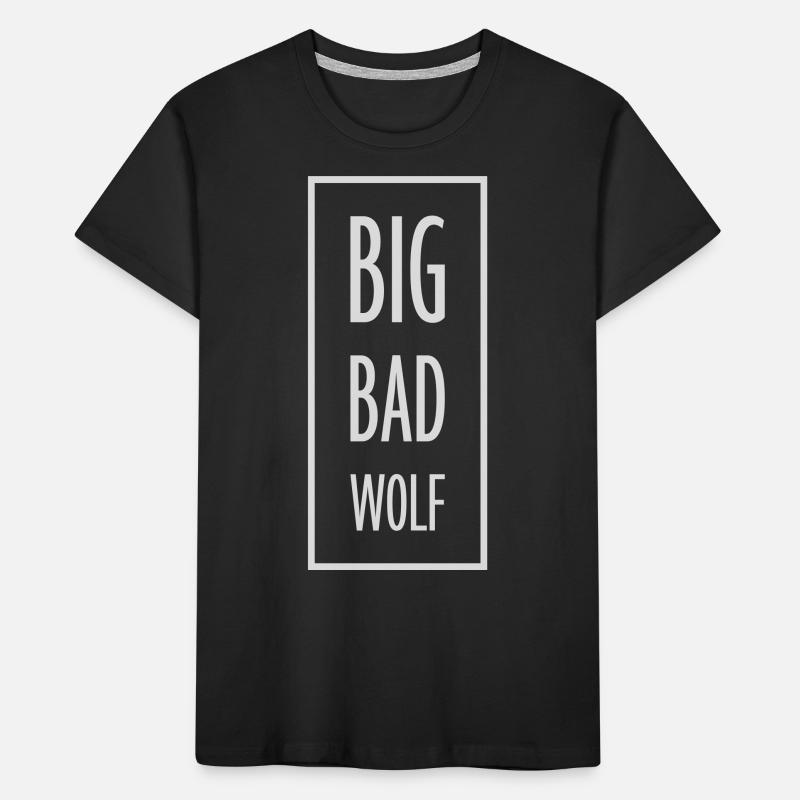 big bad wolf Zitat Kinder Premium Bio T-Shirt