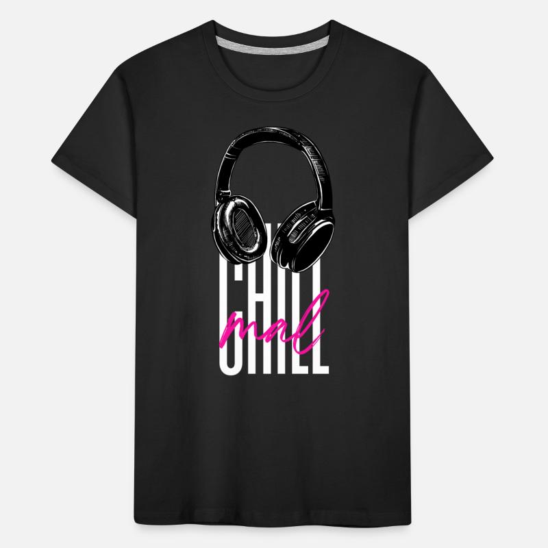 Chill mal - Statement Spruch Aussage Kinder Premium Bio T-Shirt